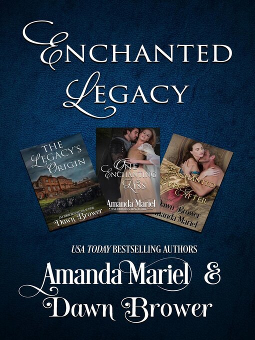 Title details for Enchanted Legacy by Dawn Brower - Available